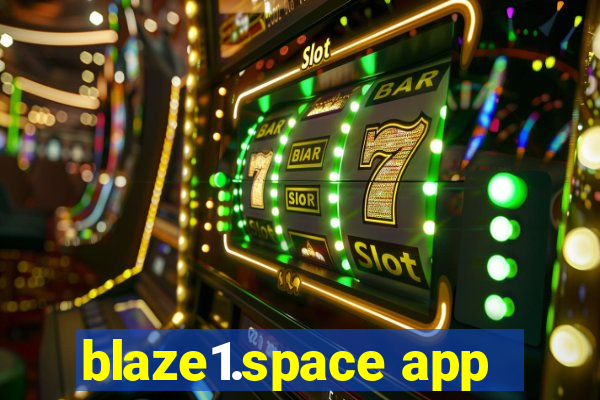 blaze1.space app